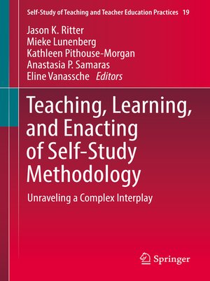 cover image of Teaching, Learning, and Enacting of Self-Study Methodology